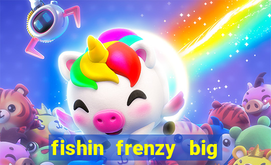 fishin frenzy big catch online slot