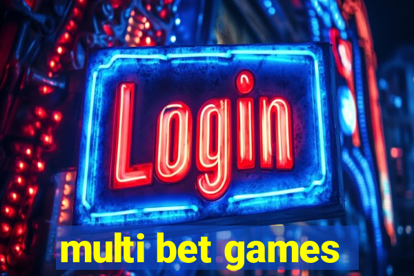 multi bet games