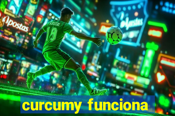 curcumy funciona