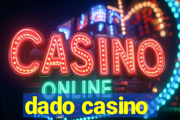 dado casino