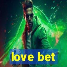 love bet