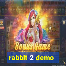 rabbit 2 demo