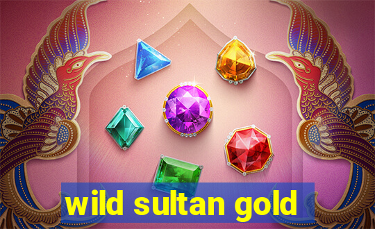 wild sultan gold