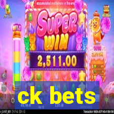 ck bets