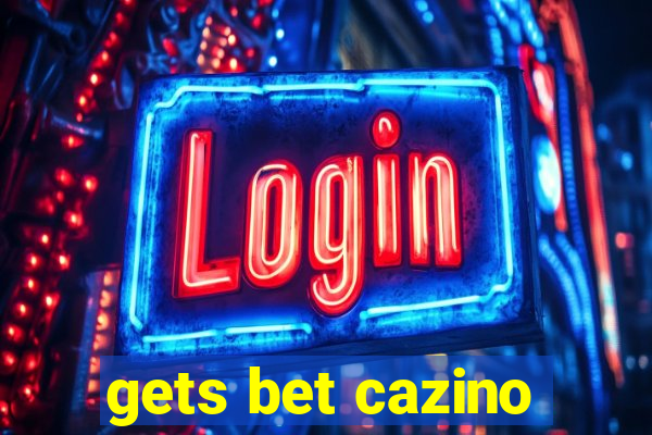 gets bet cazino