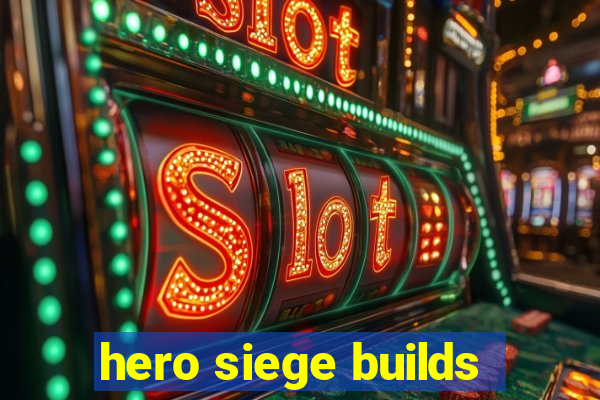 hero siege builds