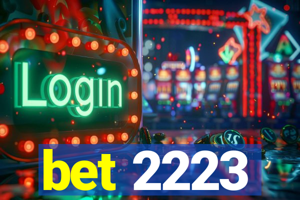 bet 2223