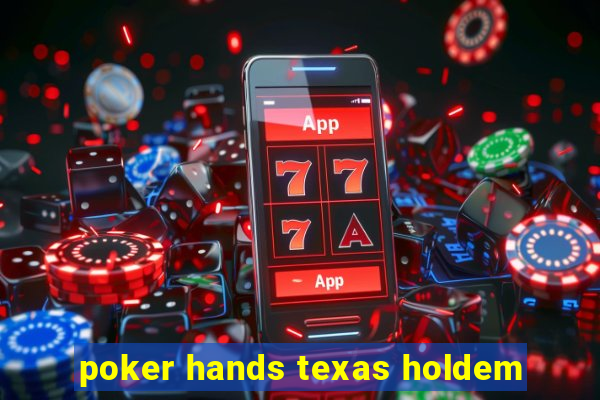 poker hands texas holdem