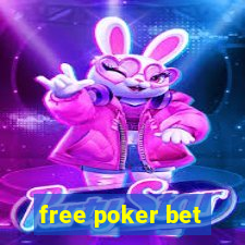 free poker bet