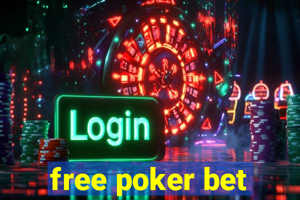 free poker bet