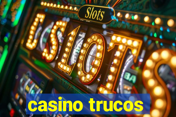 casino trucos