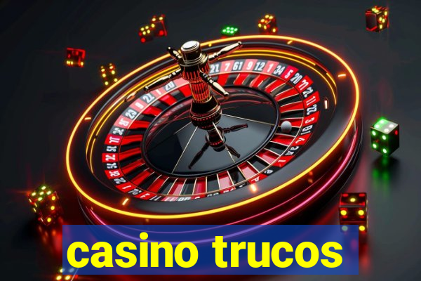 casino trucos