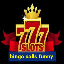 bingo calls funny