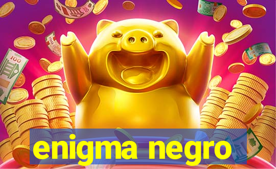 enigma negro