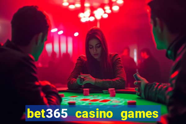 bet365 casino games slots live