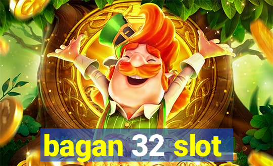 bagan 32 slot