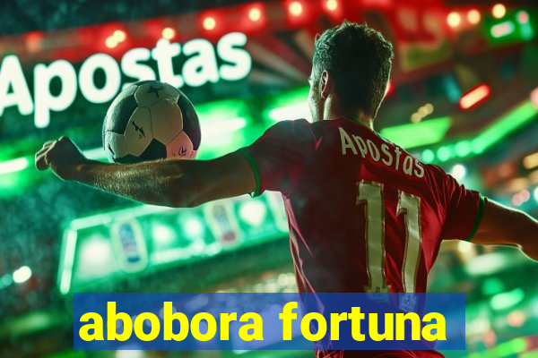 abobora fortuna