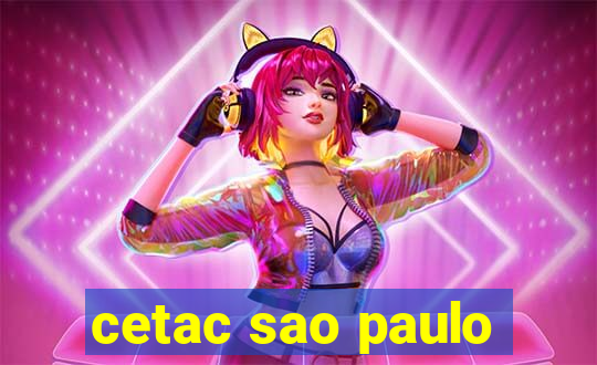 cetac sao paulo