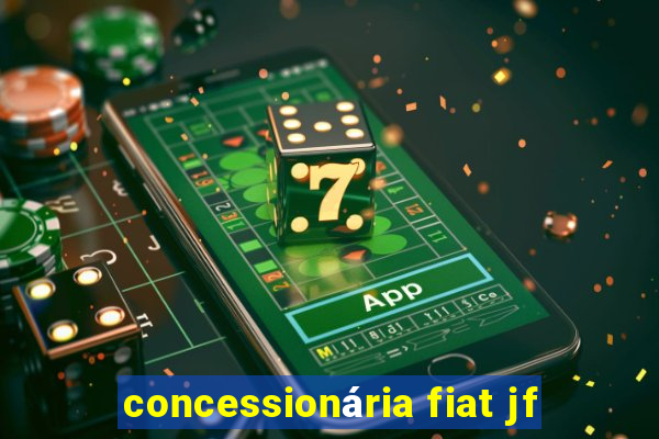 concessionária fiat jf