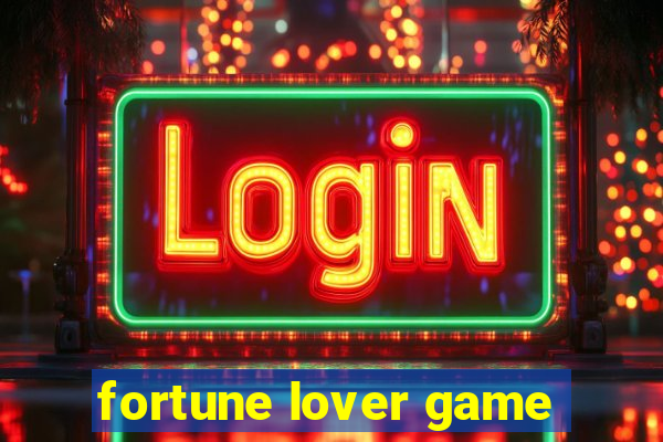 fortune lover game