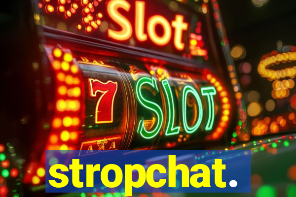 stropchat.