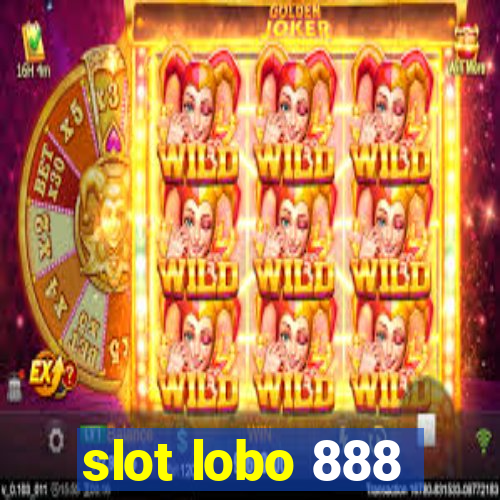 slot lobo 888