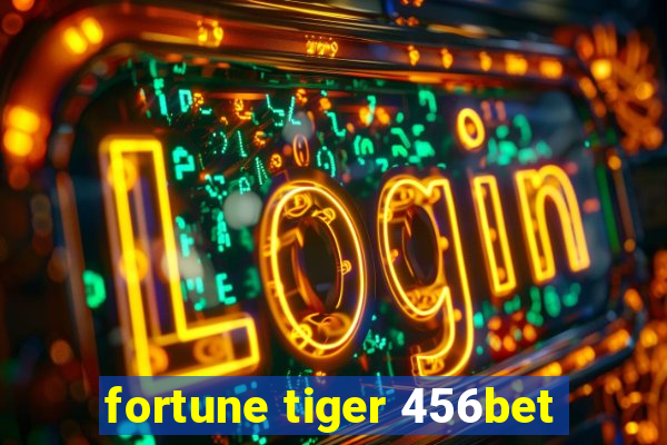 fortune tiger 456bet