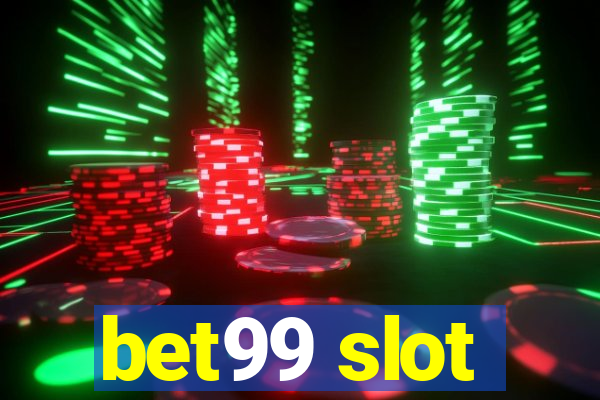 bet99 slot