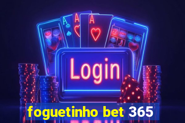 foguetinho bet 365