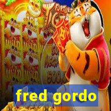 fred gordo