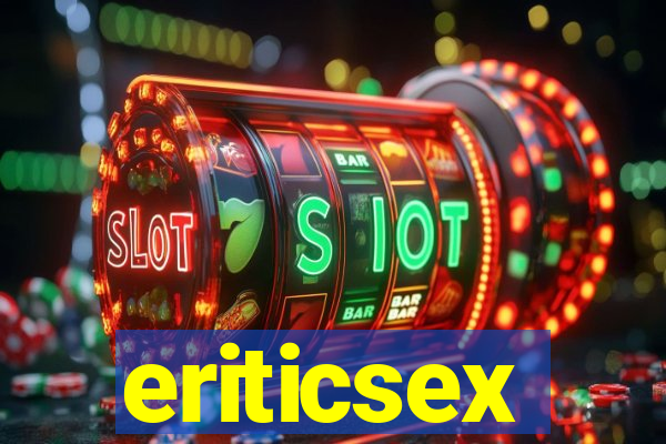 eriticsex