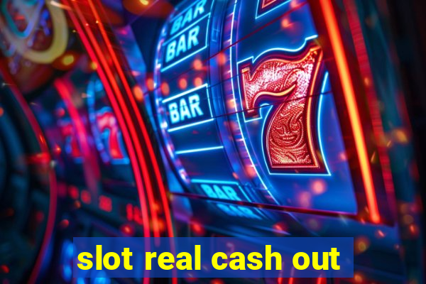 slot real cash out