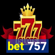 bet 757