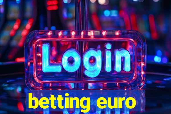 betting euro