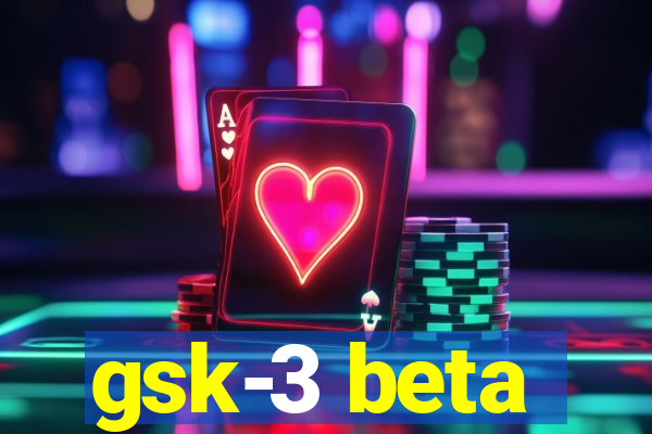 gsk-3 beta