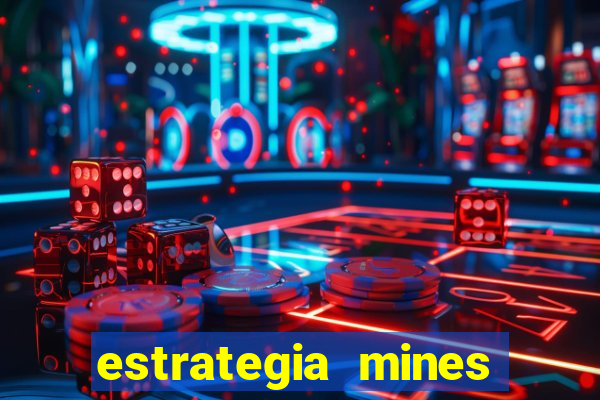 estrategia mines estrela bet