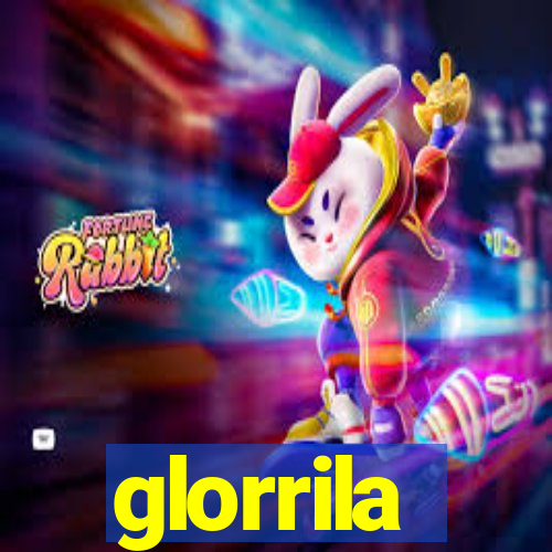 glorrila