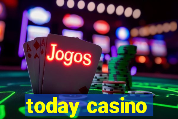 today casino