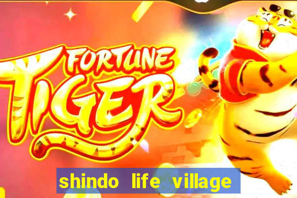 shindo life village blaze private server codes