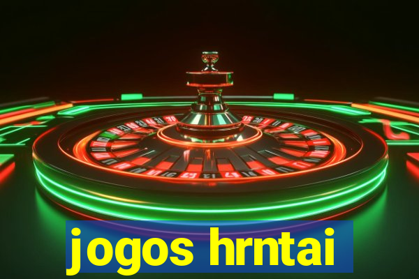 jogos hrntai