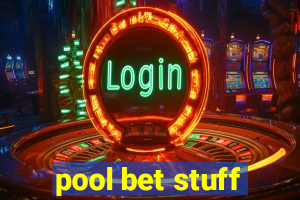 pool bet stuff