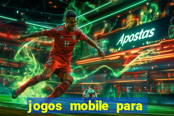 jogos mobile para ganhar dinheiro