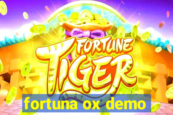 fortuna ox demo