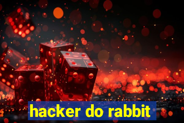 hacker do rabbit