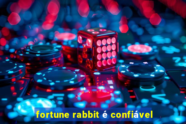 fortune rabbit é confiável