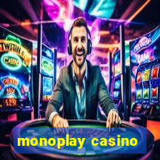 monoplay casino