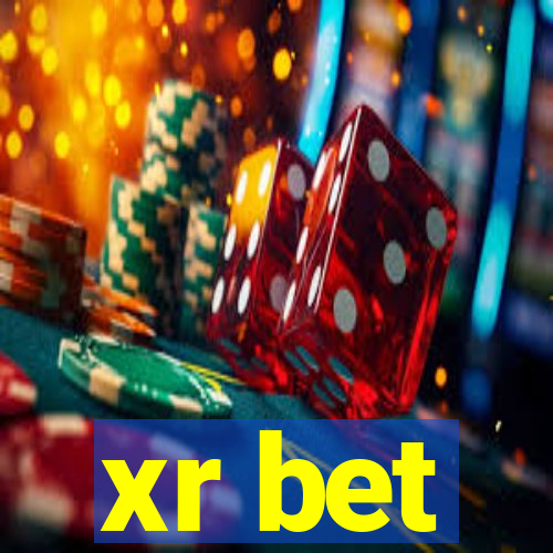 xr bet