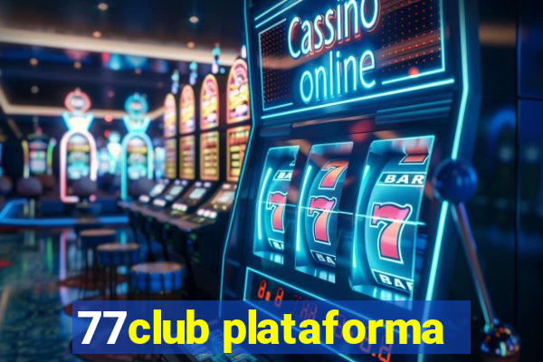 77club plataforma