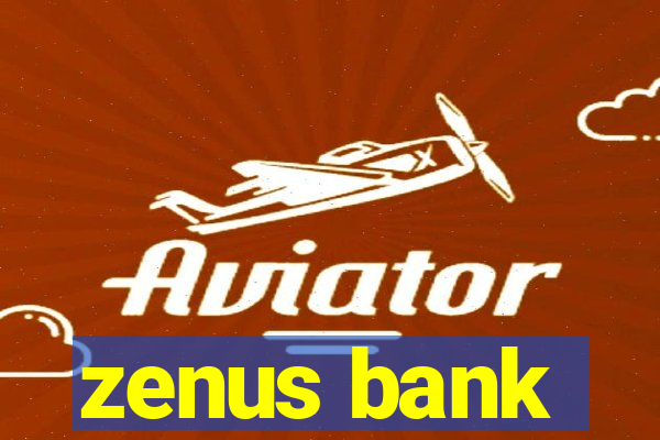 zenus bank