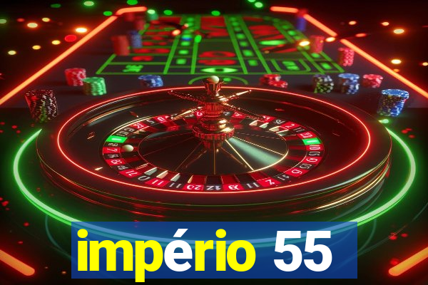 império 55